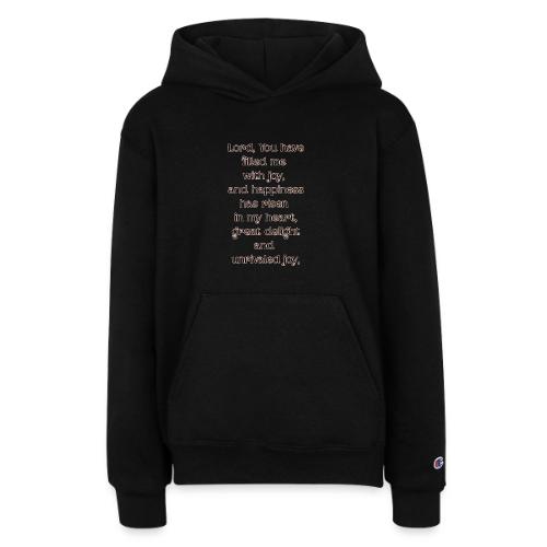 You have filled me with joy - Champion Youth Hoodie