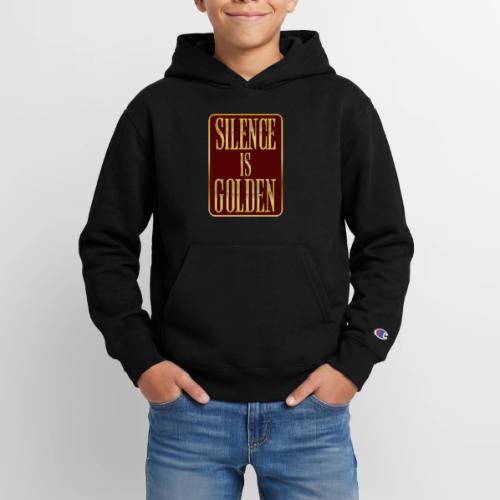 Silence Is Golden - Champion Youth Hoodie