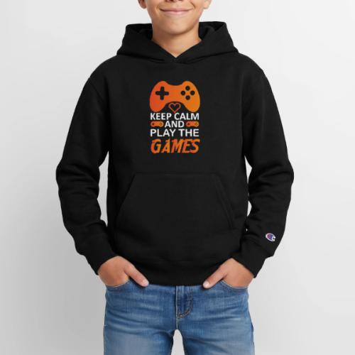 Keep Calm And Play The Games - Champion Youth Hoodie