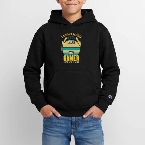 I Don't Need A Life, I Have Lives (Gamer) - Champion Youth Hoodie