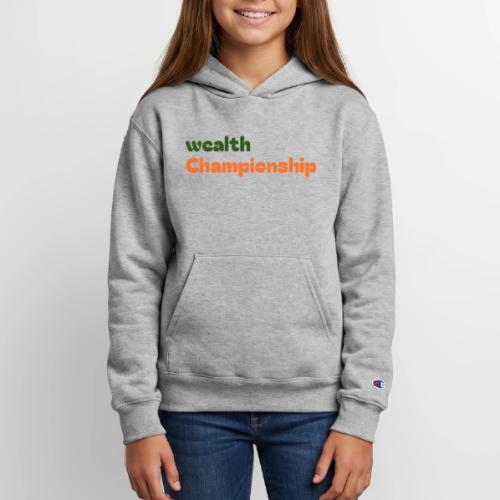 Wealth Championship - Champion Youth Hoodie
