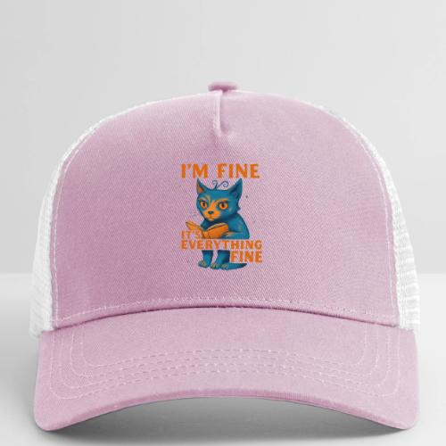 Funny Cat I’m Fine It’s Everything Fine– Retro tee - Eco Trucker Cap