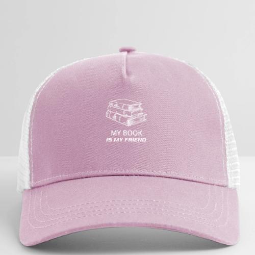 book lover t-shirt, book day shirt, my book is my - Eco Trucker Cap
