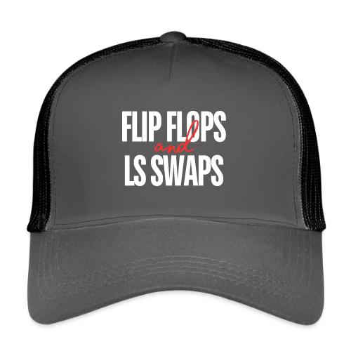 Flip Flops & LS Swaps - Eco Trucker Cap
