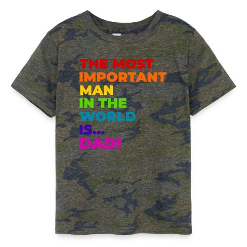 Dad: The Most Important Man in the World - Toddler Fine Jersey T-Shirt