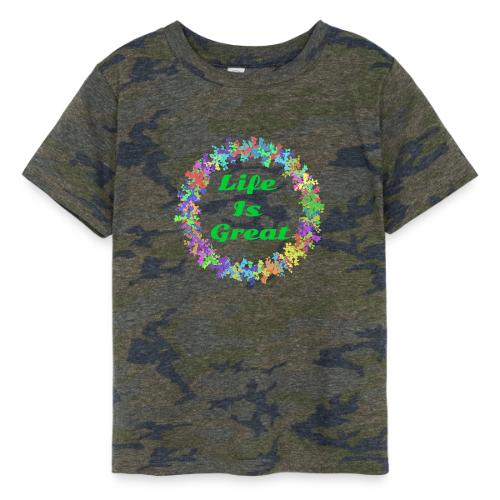 Life Is Great – Positive attitude - Toddler Fine Jersey T-Shirt