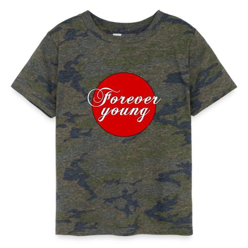 Forever Young, timeless Youth - Toddler Fine Jersey T-Shirt