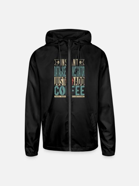 Instant Database Administrator Just Add Coffee - Unisex Lightweight Windbreaker Jacket - black - Front