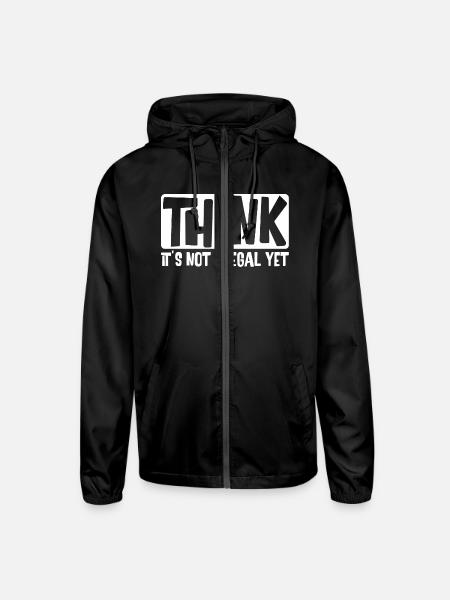 Think It's Not Illegal Yet - Unisex Lightweight Windbreaker Jacket - black