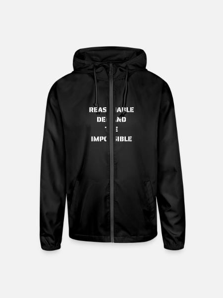 BE REASONABLE DEMAND THE IMPOSSIBLE (white font) - Unisex Lightweight Windbreaker Jacket - black - Front
