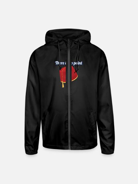 There is no point - Unisex Lightweight Windbreaker Jacket - black - Front
