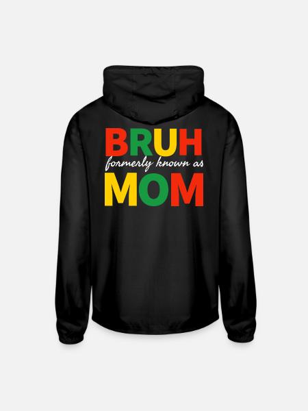 bruh formerly known as mom - Unisex Lightweight Windbreaker Jacket - black