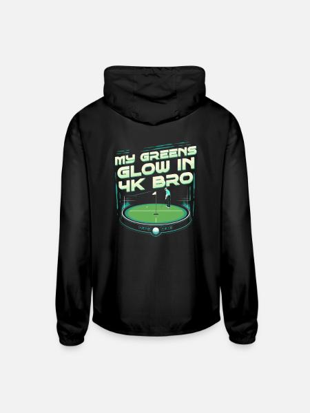 Golf Simulator My Greens Glow In 4k Bro - Unisex Lightweight Windbreaker Jacket - black - Back