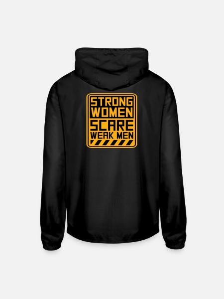 Strong Women Scare Weak Men Empowerment Feminist - Unisex Lightweight Windbreaker Jacket - black - Back