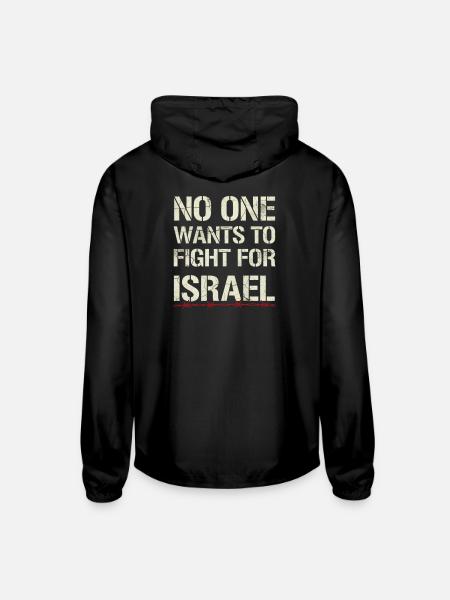 No-One-Wants-To-Fight-For-Israel - Unisex Lightweight Windbreaker Jacket - black