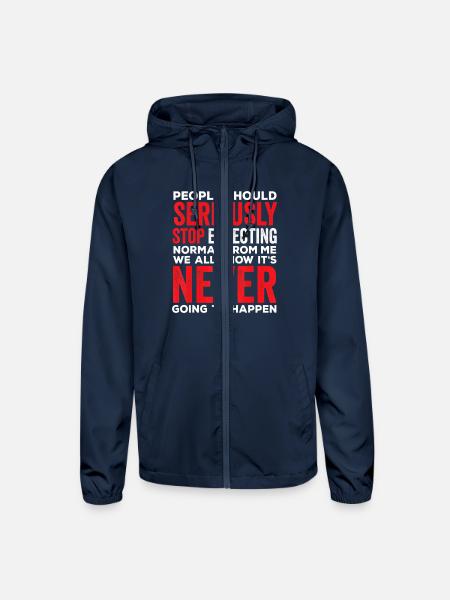 People Should Seriously Stop Expecting Normal From - Unisex Lightweight Windbreaker Jacket - navy - Front