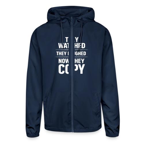 They Watched They Laughed Now They Copy Tee - Unisex Lightweight Windbreaker Jacket