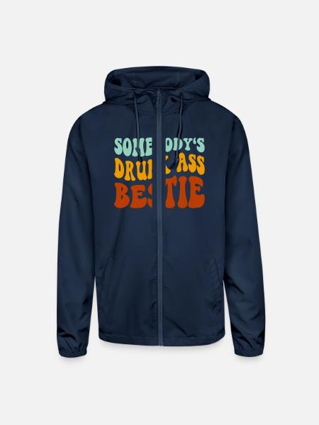 Somebody's Drunk A!! Bestie - Unisex Lightweight Windbreaker Jacket - navy - Front