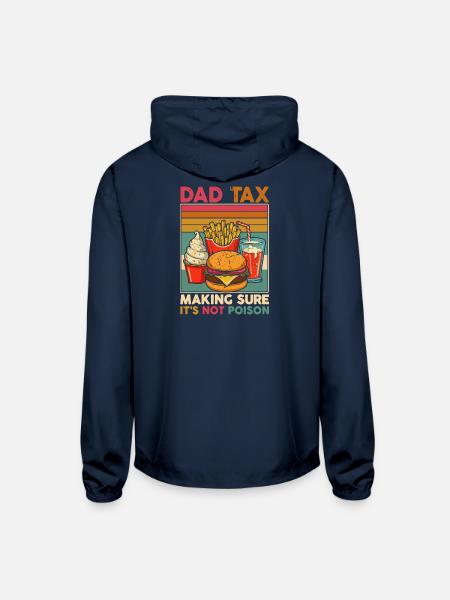 Funny Dad Tax Father's Day Dad Birthday Papa Daddy - Unisex Lightweight Windbreaker Jacket - navy - Back