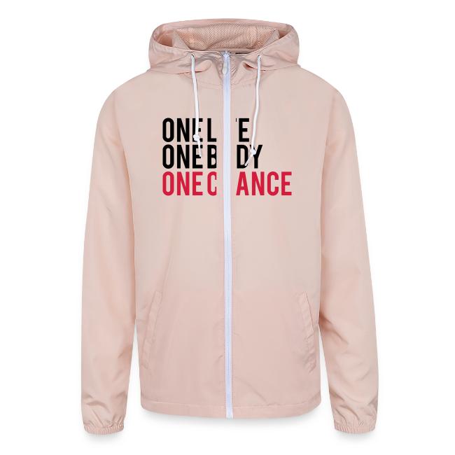 One Life One Body One Chance