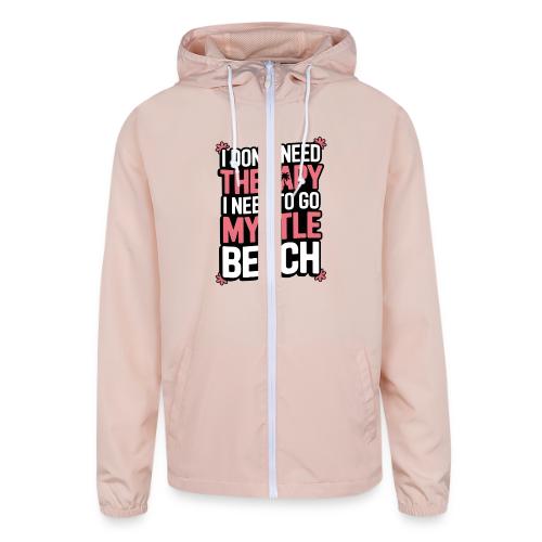 I Don’t Need Therapy I Need to Go to Myrtle Beach - Unisex Lightweight Windbreaker Jacket