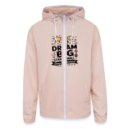 Dream Big Start Small Stay Consistent - Unisex Lightweight Windbreaker Jacket