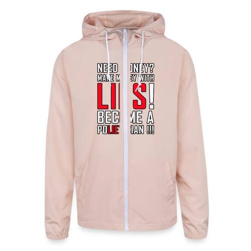 Lies Pay: Become a PoLIEtician Satire - Unisex Lightweight Windbreaker Jacket