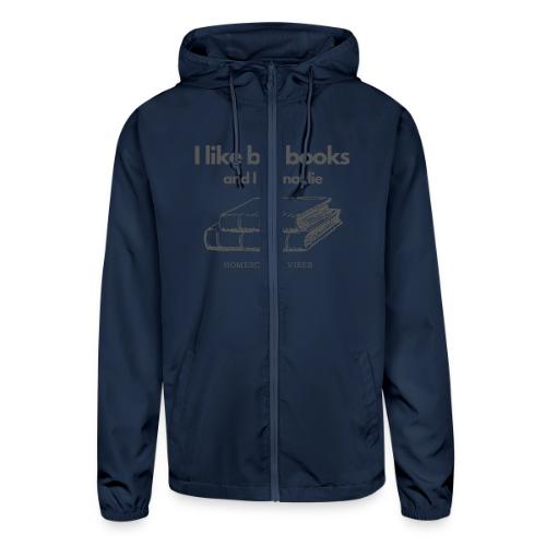 I like Big Books and I Cannot Lie - Unisex Lightweight Windbreaker Jacket