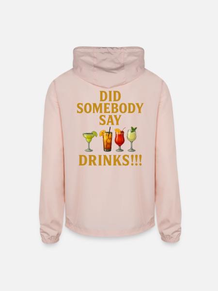 Did Somebody say drinks - Unisex Lightweight Windbreaker Jacket - blush pink  - Back