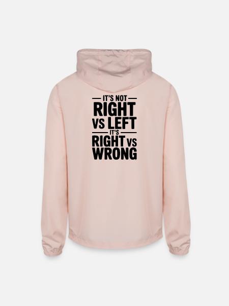It's Not Right vs Left, It's Right vs Wrong - Unisex Lightweight Windbreaker Jacket - blush pink  - Back