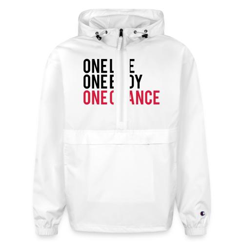 One Life One Body One Chance - Champion Packable Jacket
