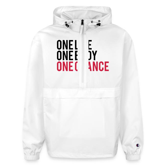 One Life One Body One Chance