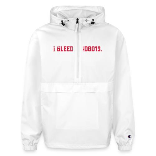(Back of Shirt) I Bleed #4D0013 Design - Champion Packable Jacket