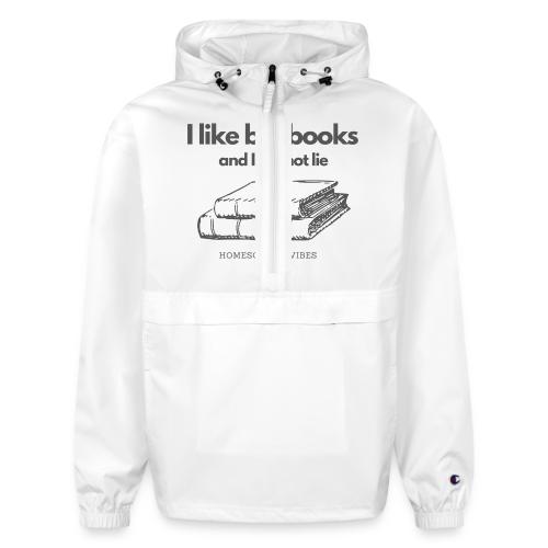 I like Big Books and I Cannot Lie - Coupe-vent imperméable pliable Champion