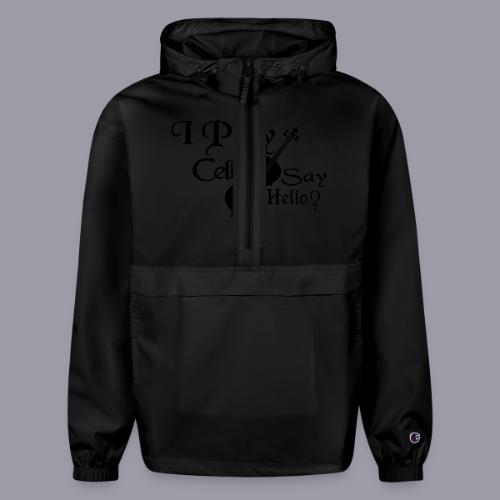 I PLAY CELLO - SAY HELLO! - Champion Packable Jacket