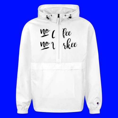 No Coffee No Workee - Champion Packable Jacket