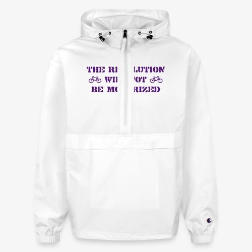 The Revolution Will Not Be Motorized - Champion Packable Jacket