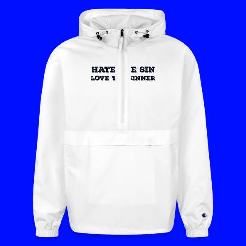 Hate the Sin Love the Sinner - Champion Packable Jacket