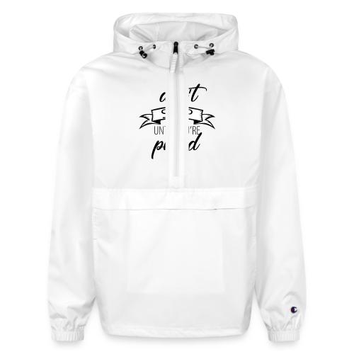 Don t stop until you re proud - Champion Packable Jacket