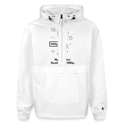 My New Year Resolution Is 1080p T-Shirt - Champion Packable Jacket