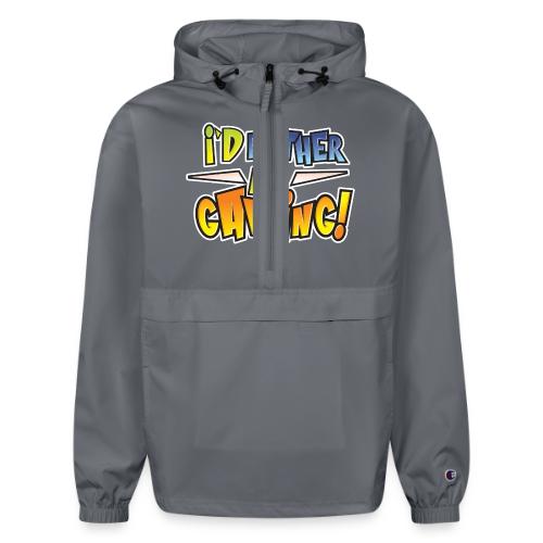 I'd Rather Be Gaming - Champion Packable Jacket