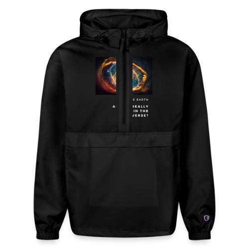 Are we really alone in the Universe - Champion Packable Jacket