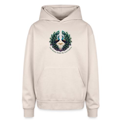 Your Beauty Holds My Soul Peacock Gifts T-Shirt - Oversized Hooded Sweatshirt
