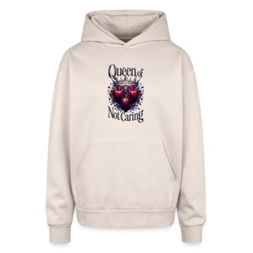 Queen of Not Caring T-Shirt - Oversized Hooded Sweatshirt
