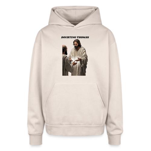 Doubting Thomas Resurrection T Shirt, Gift - Oversized Hooded Sweatshirt