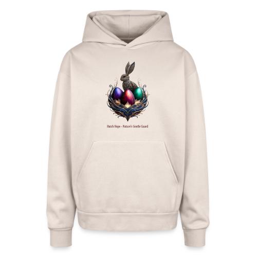 Easter Hatch Hope Nest Guardian T Shirt, Gift - Oversized Hooded Sweatshirt