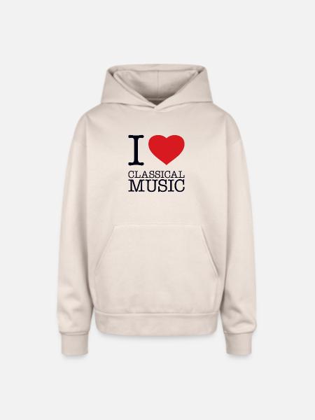 I LOVE CLASSICAL MUSIC - Oversized Hooded Sweatshirt - Sand