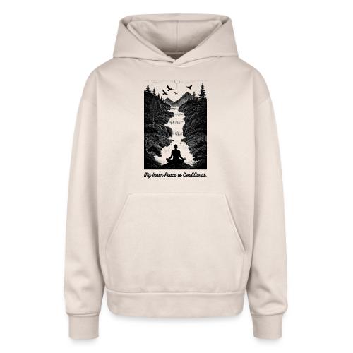 Conditional Inner Peace T-Shirt | Minimalist Zen - Oversized Hooded Sweatshirt