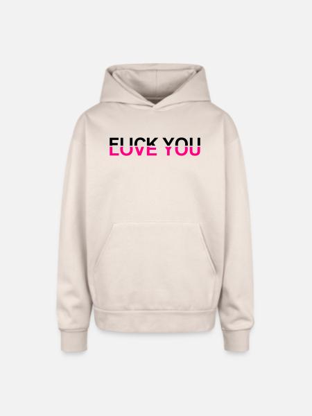 Fuck You - Love You - Oversized Hooded Sweatshirt - Sand