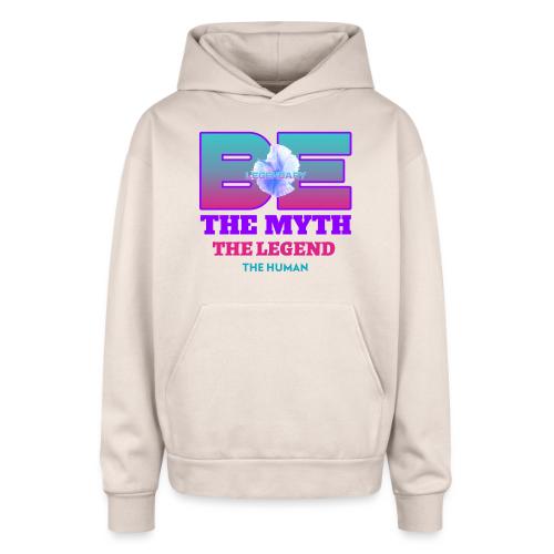Be Legendary - Oversized Hooded Sweatshirt